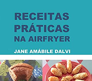 Livro RECEITAS PRÁTICAS NA AIRFRYER