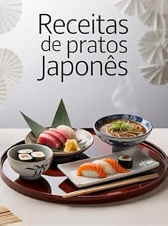 Livro Receitas De Pratos Japonês - A culinária japonesa é uma das mais admiradas do mundo