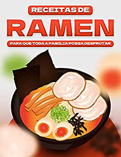 Livro RECEITAS DE RAMEN PARA QUE TODA A FAMÍLIA POSSA DESFRUTAR