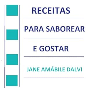 Livro RECEITAS PARA SABOREAR E GOSTAR