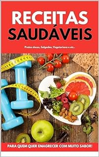 Livro Receitas Saudáveis: Pratos Fit e Veganos