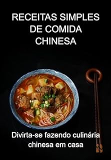 Receitas Simples De Comida Chinesa