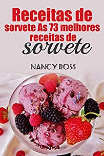 Livro Receitas de sorvete As 73 melhores receitas de sorvete Nancy Ross
