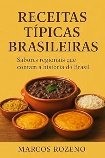Livro Receitas Típicas Brasileiras: Sabores regionais que contam a história do Brasil