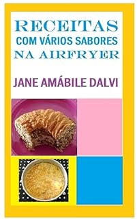 Livro RECEITAS COM VÁRIOS SABORES NA AIRFRYER