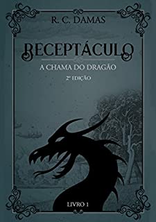 Livro Receptáculo: Livro 1 (A Chama do Dragão)