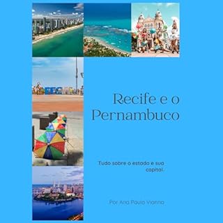 Livro Recife e o Pernambuco: Tudo sobre o Estado e sua Capital (NORDESTE BRASILEIRO)