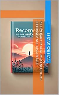 Livro Recomeçar: Um Guia para Encontrar Esperança nos Dias Difíceis