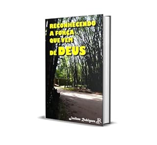 Livro RECONHECENDO A FORÇA QUE VEM DE DEUS