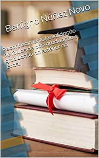 Livro Reconhecimento/revalidação de títulos de pós-graduação e graduação do exterior no Brasil
