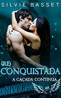 Livro Reconquistada: a Caçada continua...: Livro 5 - enemies to lovers