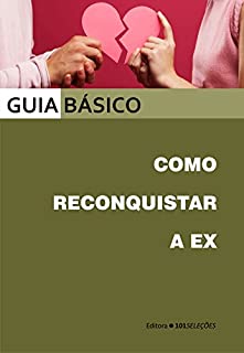 Livro Como reconquistar a ex
