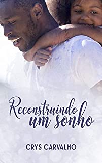 Livro Reconstruindo um sonho