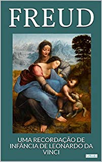 Livro Uma Recordação de Infância de Leonardo da Vinci (Freud Essencial)