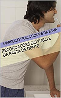 Livro Recordações do Tubo e da Pasta de Dente