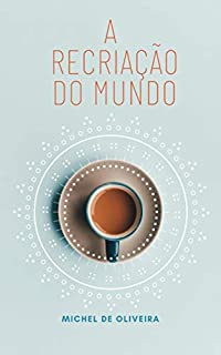 Livro A recriação do mundo