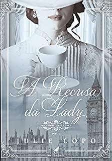 Livro A Recusa da Lady (Davenport Livro 2)