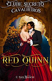 Livro Red Quinn Clube Secreto para Cavalheiros: Um romance de época ( regência ), em Londres, com direito a duque