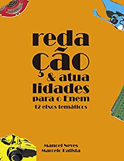 Livro Redação e atualidades para o ENEM: 12 eixos temáticos