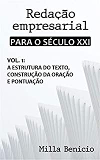 Livro Redação Empresarial para o século XXI: Uma conversa sobre produção textual e exercícios resolvidos