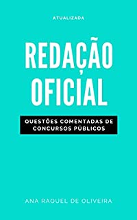 Redação Oficial: Questões Comentadas de Concursos Públicos