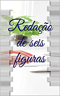 Livro Redação de seis figuras