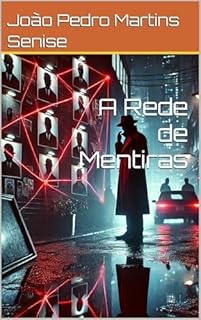 Livro A Rede de Mentiras (Os Mistérios de James Archer Livro 3)