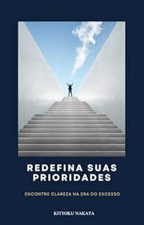 Livro Redefina Suas Prioridades: Encontre Clareza na Era do Excesso