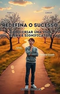 Livro Redefina o Sucesso: Como Criar uma Vida Plena e Significativa