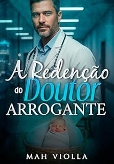 Livro A redenção do doutor arrogante