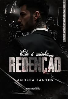 Livro Ela é Minha Redenção (Os herdeiros da Bratva Livro 2)