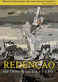 Livro Redenção - Metrovinos: Destino: A Luta Pela Sobrevivência de Um Povo Aprisionado