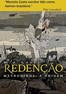 Livro Redenção - Metrovinos: A Origem: A Luta de Um Homem Pela Sobrevivência