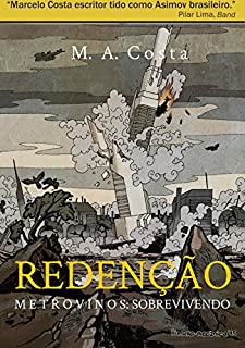 Livro Redenção - Metrovinos: Sobrevivendo: Uma Nova Sociedade é Forjada
