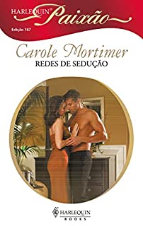 Livro Redes de sedução (Harlequin Paixão Livro 187)