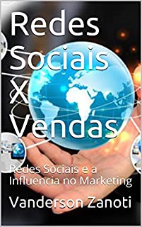 Livro Redes Sociais X Vendas  : Redes Sociais e a Influencia no Marketing