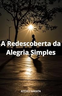 Livro A Redescoberta da Alegria Simples