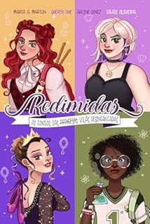 Redimidas: Os contos das (princesas) vilãs desencantadas