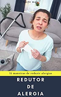 Livro Redutor de alergia: 51 maneiras de reduzir alergias.