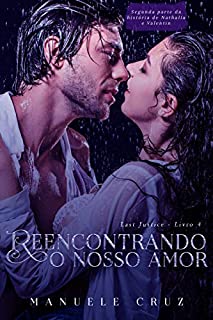Livro Reencontrando o nosso amor - Last Justice (Livro 4)