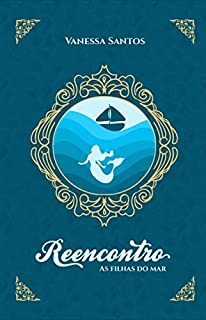 Livro Reencontro: As filhas do mar