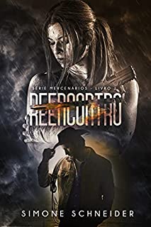 Livro Reencontro (Mercenários Livro 1)