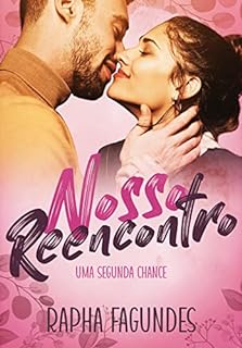 Livro NOSSO REENCONTRO: Uma Nova Chance