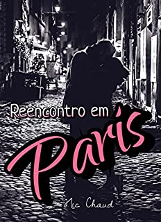 Livro Reencontro em Paris (Loucas por Pornô Livro 3)