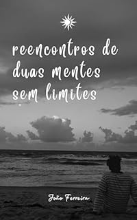 Livro reencontros de duas mentes sem limites