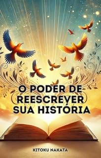 Livro O Poder de Reescrever Sua História