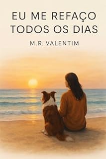 Eu me Refaço Todos os Dias