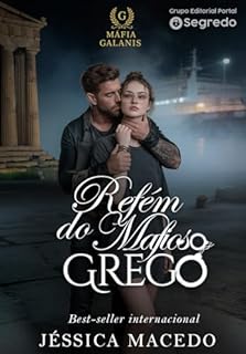 Livro Refém do mafioso Grego (Máfia Galanis Livro 2)