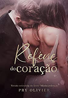 Livro Reféns do Coração: Enemies to lovers