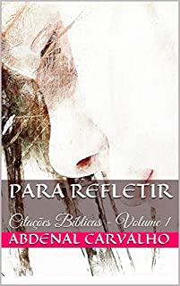 Para Refletir: Citações Bíblicas - Volume 1